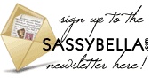 Subscribe to the SASSYBELLA.com newsletter!